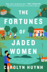 The Fortunes of Jaded Women By Carolyn Huynh Cover Image