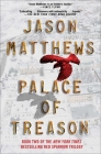 Palace of Treason: A Novel (The Red Sparrow Trilogy #2) By Jason Matthews Cover Image