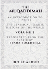 The Muqaddimah: An Introduction to History - Volume 3 By Ibn Khaldun, Franz Rosenthal (Translator) Cover Image
