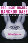 Red-Light Nights, Bangkok Daze: Chronicles of Sexuality Across Asia Cover Image