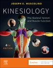 Kinesiology: The Skeletal System and Muscle Function By Joseph E. Muscolino Cover Image