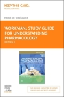 Study Guide for Understanding Pharmacology - Elsevier E-Book on Vitalsource (Retail Access Card): Essentials for Medication Safety Cover Image