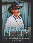 Richard Petty: The Life and Legacy of The King of NASCAR By Charles River Cover Image