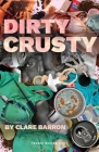 Dirty Crusty (Oberon Modern Plays) By Clare Barron Cover Image