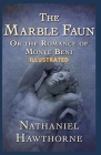 The Marble Faun Illustrated By Nathaniel Hawthorne Cover Image