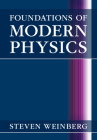 Foundations of Modern Physics By Steven Weinberg Cover Image