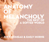 Anatomy of Melancholy: The Best of a Softer World Cover Image