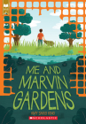 Me and Marvin Gardens (Scholastic Gold) Cover Image