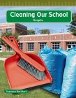 Cleaning Our School (Mathematics in the Real World) By Suzanne Barchers Cover Image