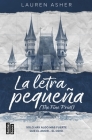La Letra Pequeña (Billonarios 1) / The Fine Print (Dreamland Billionaires 1) By Lauren Asher Cover Image