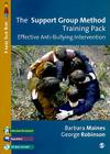 The Support Group Method Training Pack: Effective Anti-Bullying Intervention [With CDROM] (Lucky Duck Books) By Barbara Maines, George Robinson Cover Image