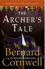 The Archer's Tale: Book One of the Grail Quest By Bernard Cornwell Cover Image