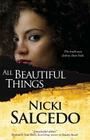 All Beautiful Things By Nicki Salcedo Cover Image