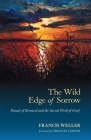 The Wild Edge of Sorrow: Rituals of Renewal and the Sacred Work of Grief Cover Image