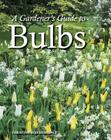 A Gardener's Guide to Bulbs Cover Image