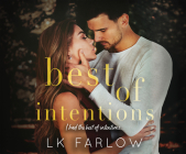 Best of Intentions By L. K. Farlow, Wayne Mitchell (Narrated by), Dara Rosenberg (Narrated by) Cover Image