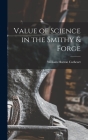 Value of Science in the Smithy & Forge By William Hutton Cathcart Cover Image