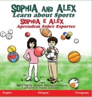 Sophia and Alex Learn about Sports: Sophia e Alex Aprendem Sobre Esportes Cover Image