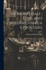 Horgan's Half-Tone and Photomechanical Processes By Stephen Henry Horgan Cover Image