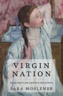 Virgin Nation: Sexual Purity and American Adolescence Cover Image