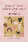 The Jesus Puzzle Gods Covenants The Promises Cover Image