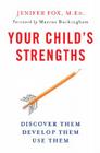 Your Child's Strengths: Discover Them, Develop Them, Use Them Cover Image