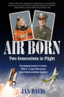 Air Born: Two Generations in Flight By Jan Davis Cover Image