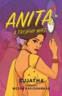 Anita: A Trophy Wife Cover Image