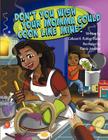 Don't You Wish Your Momma Could Cook Like Mine? By Colleen H. Robley Blake, Randy Jennings (Illustrator) Cover Image