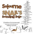 Sojourne Snail's Sounding Saga By Christine Schonewald, Helena Somers (Illustrator) Cover Image