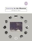 Learning in the Museum (Museum Meanings) By George E. Hein Cover Image