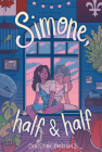 Simone, Half and Half By Christine Rodriguez Cover Image