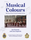 Musical Colours: Marches of the UK and Canadian Forces Cover Image
