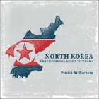 North Korea: What Everyone Needs to Know By Paul Heitsch (Read by), Patrick McEachern Cover Image