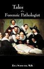 Tales of Forensic Pathologist By Zoya Schmuter Cover Image