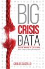 Big Crisis Data: Social Media in Disasters and Time-Critical Situations Cover Image