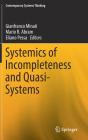 Systemics of Incompleteness and Quasi-Systems (Contemporary Systems Thinking) Cover Image
