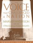 The Voice That Challenged a Nation: A Newbery Honor Award Winner By Russell Freedman Cover Image