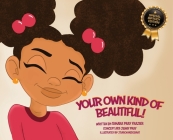Your Own Kind of Beautiful! By Tamara Pray Frazier, J'Aaron Merchant (Illustrator) Cover Image