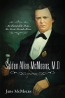 Selden Allen McMeans, M.D.: An Honorable Man-the Great Nevada Hoax By Jane McMeans Cover Image