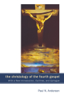 The Christology of the Fourth Gospel By Paul N. Anderson Cover Image