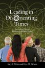 Leading in Disorienting Times: Navigating Church & Organizational Change (TCP the Columbia Partnership Leadership) By V. Gary Nelson, M. Peter Dickens Cover Image