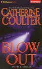 Blowout (FBI Thriller #9) By Catherine Coulter, Sandra Burr (Read by) Cover Image