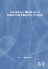 International Handbook of Engineering Education Research By Aditya Johri (Editor) Cover Image