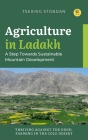 Agriculture in Ladakh: A Step Towards Sustainable Mountain Development By Stobdan Tsering Cover Image
