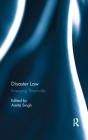 Disaster Law: Emerging Thresholds By Amita Singh (Editor) Cover Image