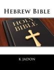 Hebrew Bible By K. Jadon Cover Image
