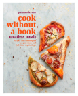 Cook without a Book: Meatless Meals: Recipes and Techniques for Part-Time and Full-Time Vegetarians: A Cookbook By Pam Anderson Cover Image