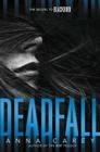 Deadfall (Blackbird #2) By Anna Carey Cover Image