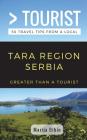 Greater Than a Tourist- Tara Region Serbia: 50 Travel Tips from a Local By Greater Than a. Tourist, Marija Bibin Cover Image